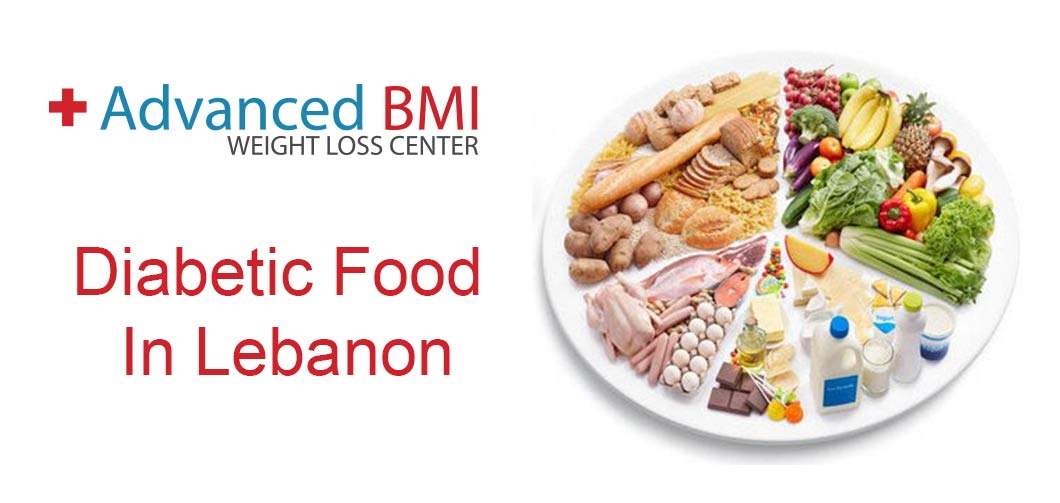 Diabetic Food In Lebanon Advanced BMI Lebanon